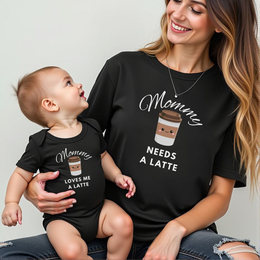 Mommy Loves Me A Latte & Needs A Latte Matching Shirts