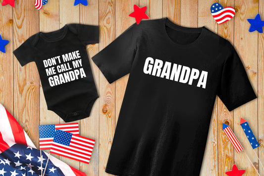 Don't Make Me Call My Grandpa Matching Shirts