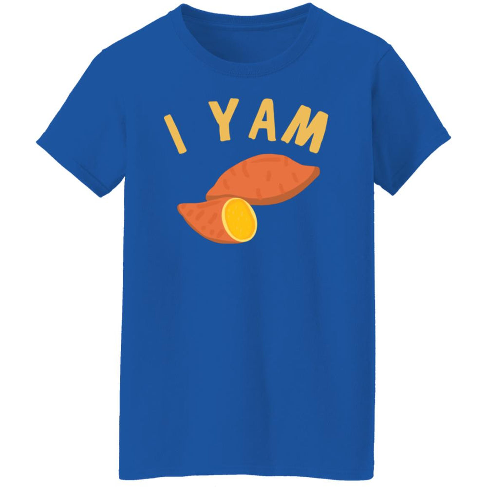 I Yam Ladies T-Shirt