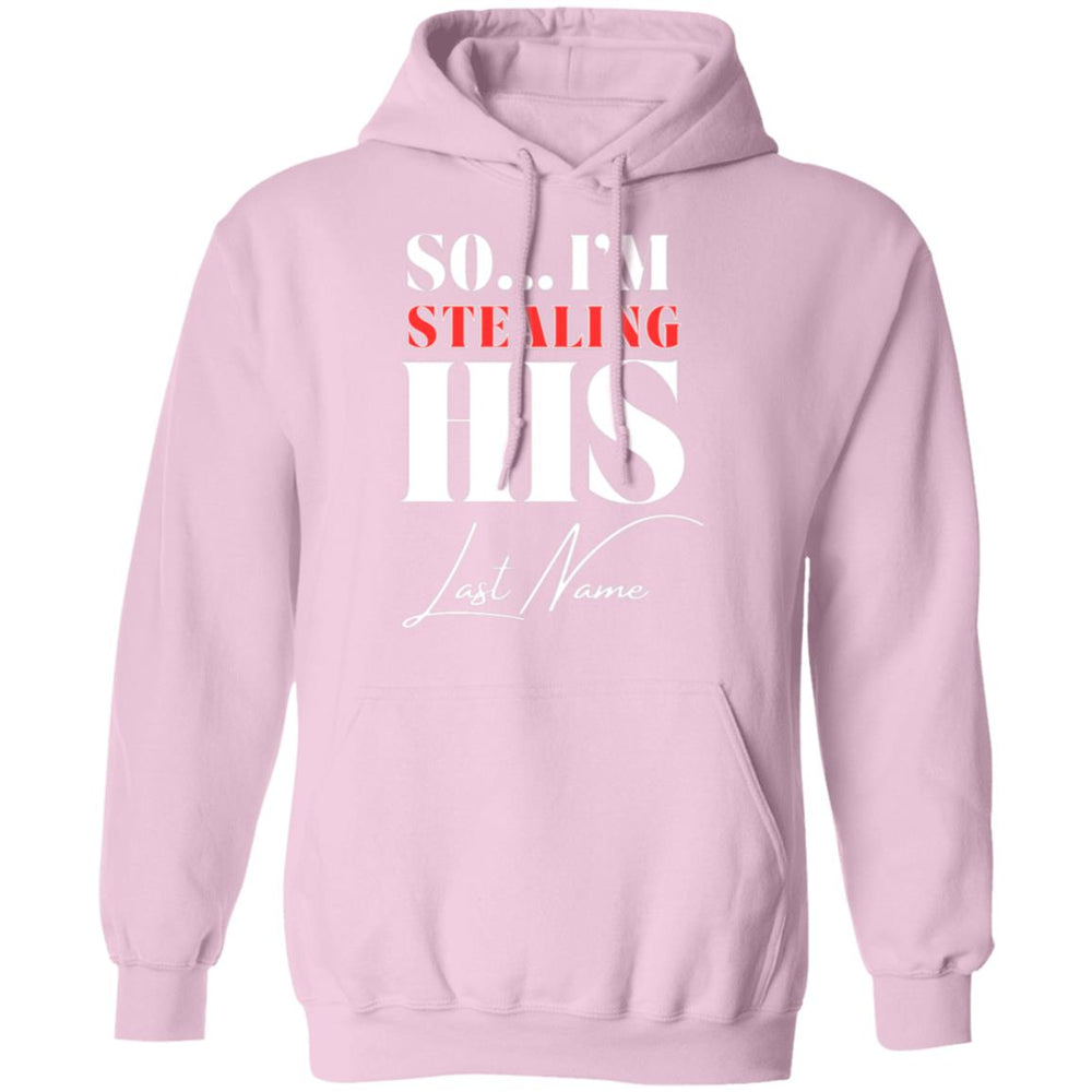 So...I'm Stealing His Last Name Ladies T-Shirt