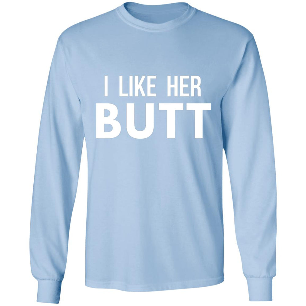 I Like Her Butt Men's T-Shirt
