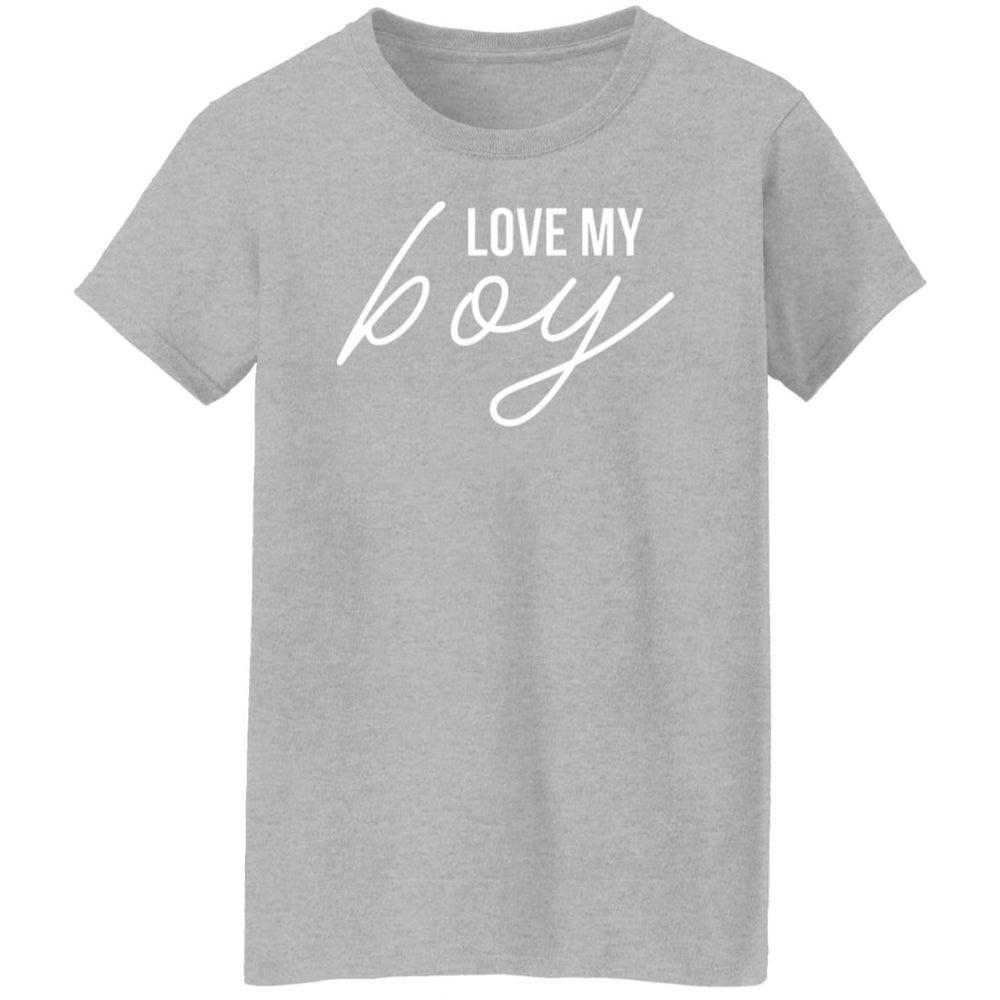 Love My Boy Ladies T-Shirt