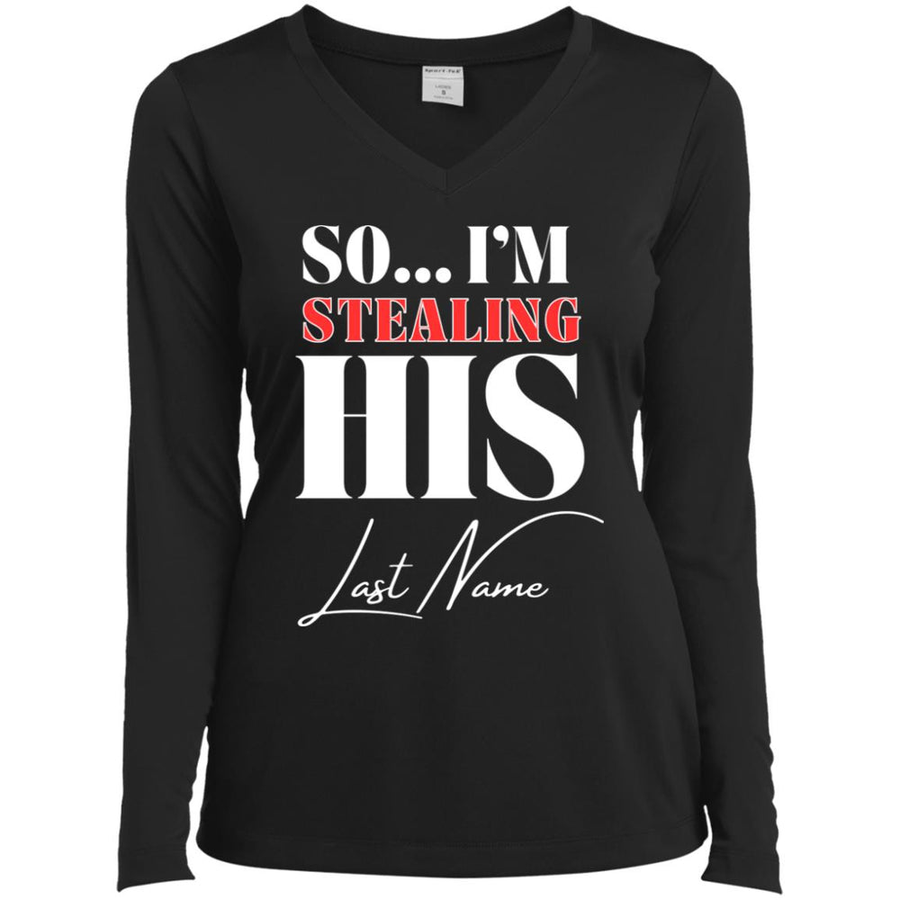 So...I'm Stealing His Last Name Ladies T-Shirt