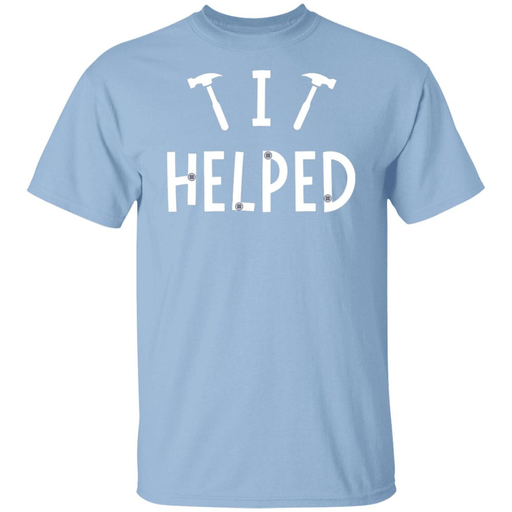I Helped T-Shirt