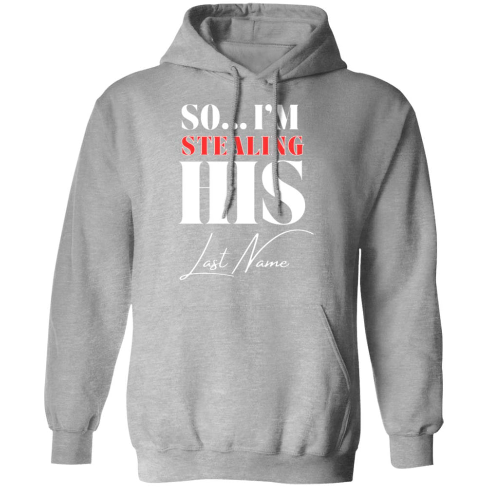 So...I'm Stealing His Last Name Ladies T-Shirt