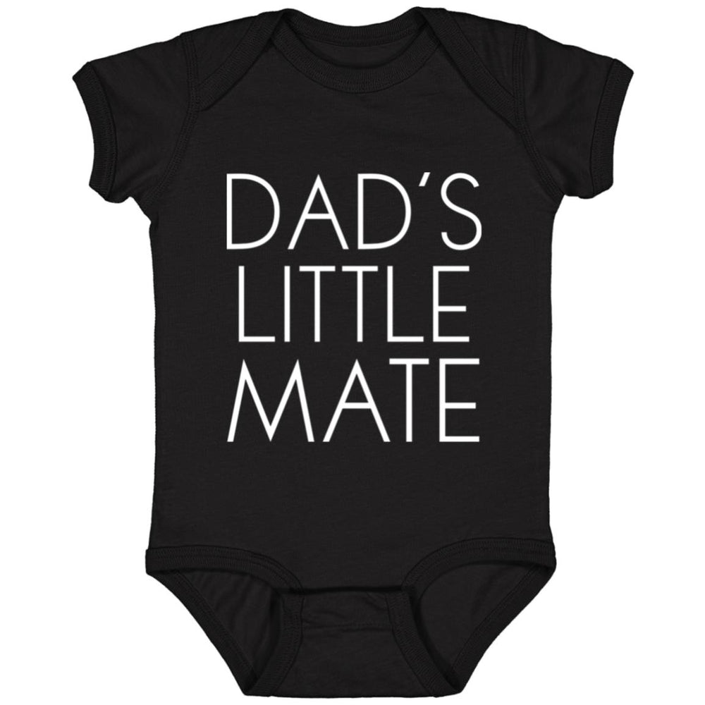 Dad's Little Mate Infant Bodysuit and T-Shirts