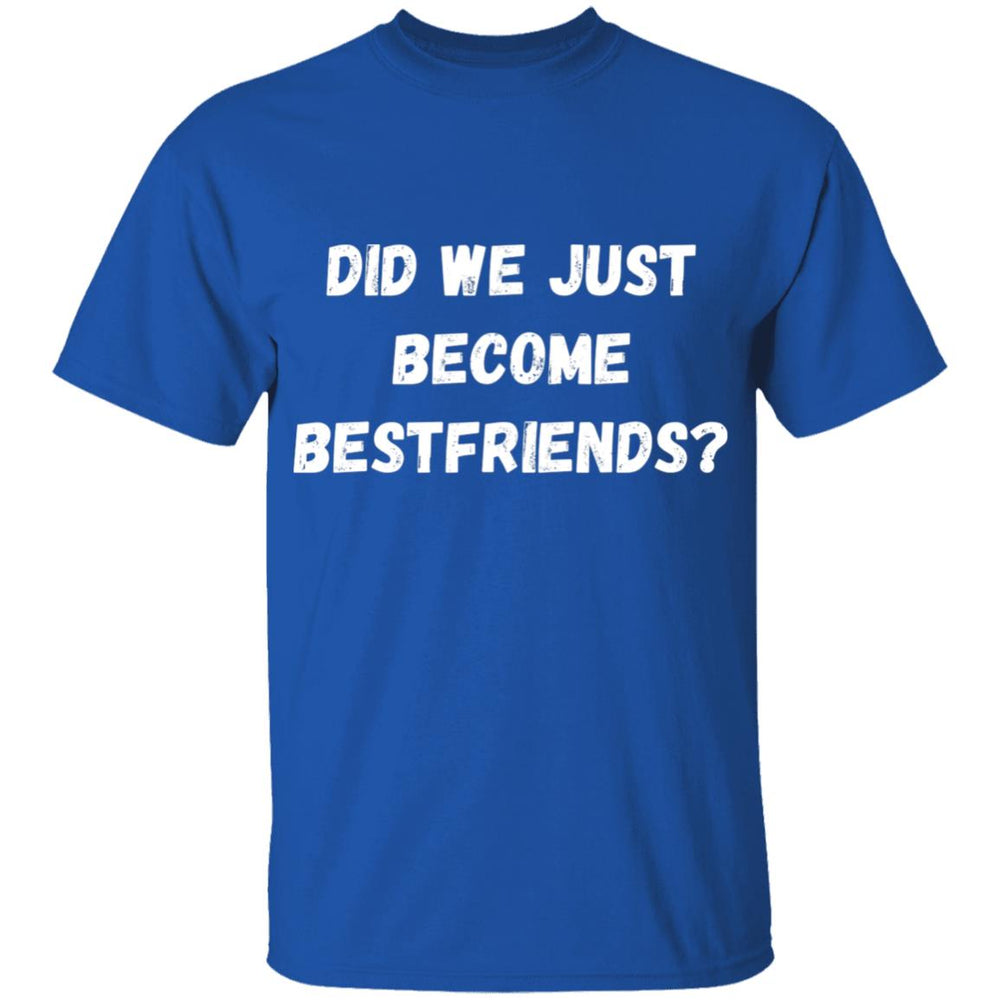 Did We Just Become Bestfriends? Youth T-Shirt