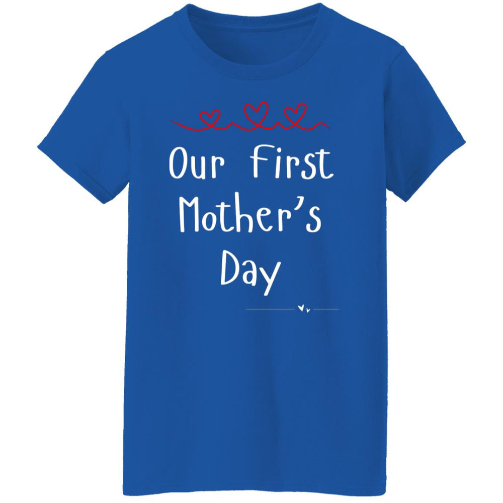 Our First Mother's Day Ladies T-Shirt