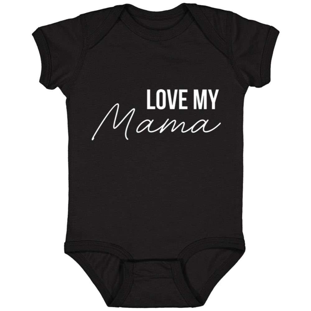 Love My Mama Infant Bodysuit and T-Shirts