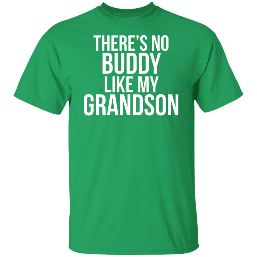 There's No Buddy Like My Grandson T-Shirt