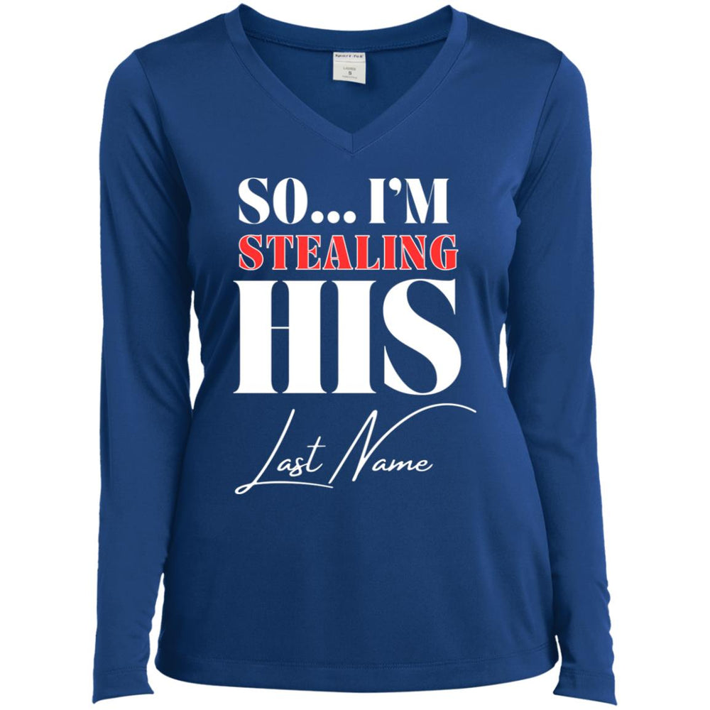 So...I'm Stealing His Last Name Ladies T-Shirt