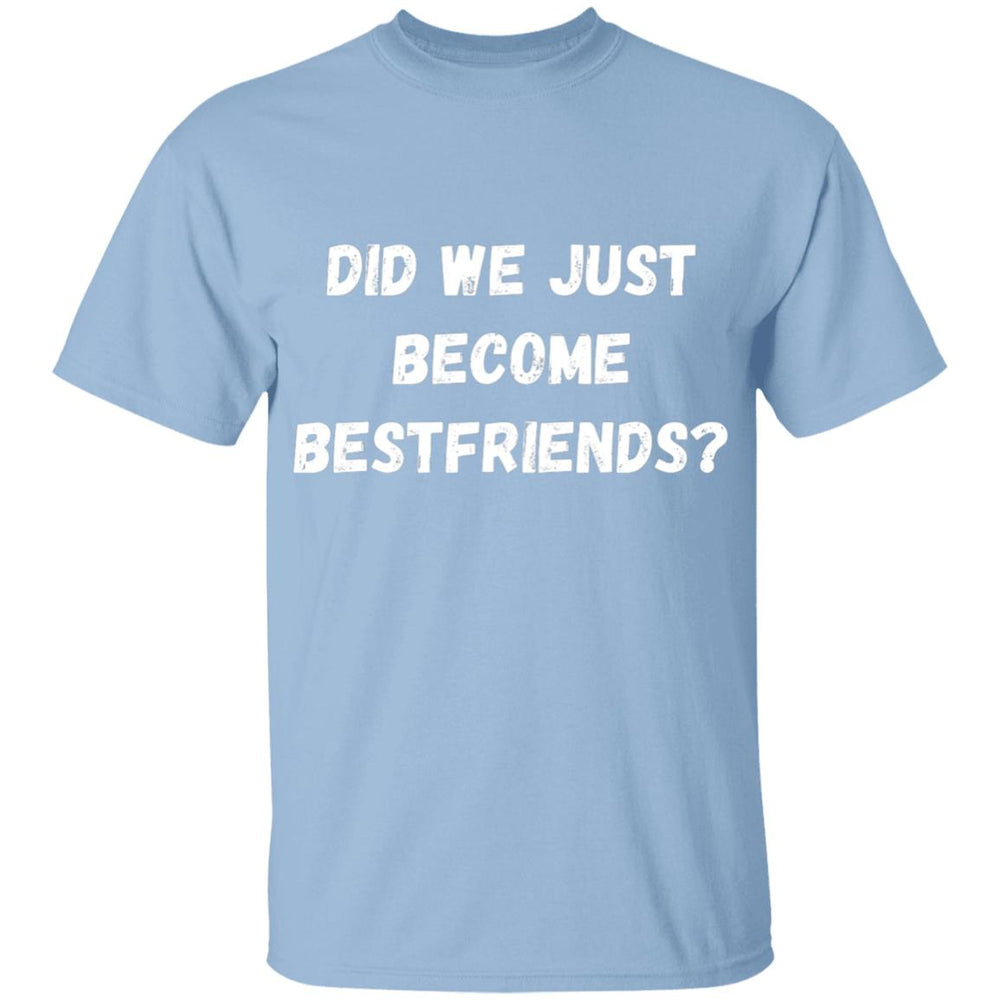 Did We Just Become Bestfriends? Youth T-Shirt