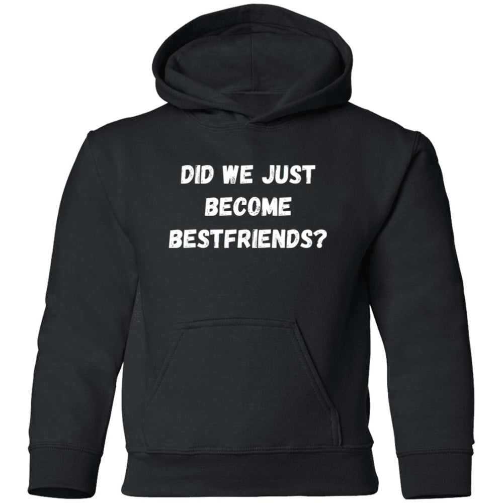 Did We Just Become Bestfriends? Youth T-Shirt