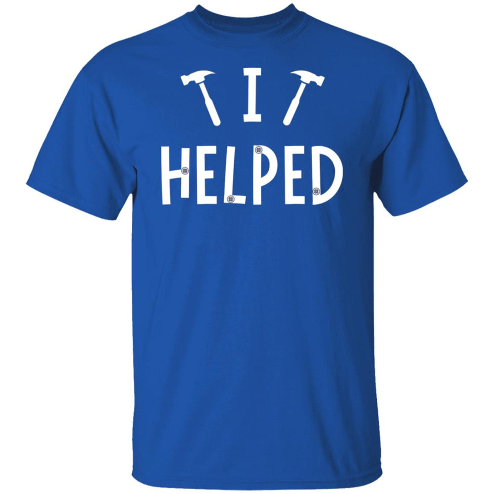 I Helped T-Shirt