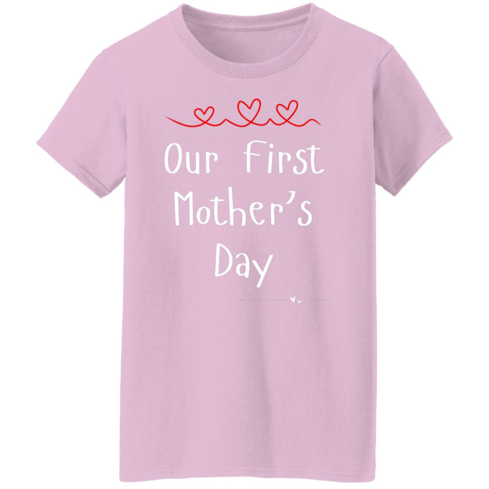 Our First Mother's Day Ladies T-Shirt
