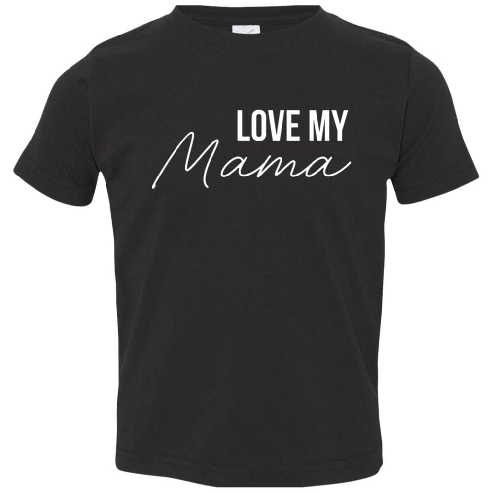 Love My Mama Infant Bodysuit and T-Shirts