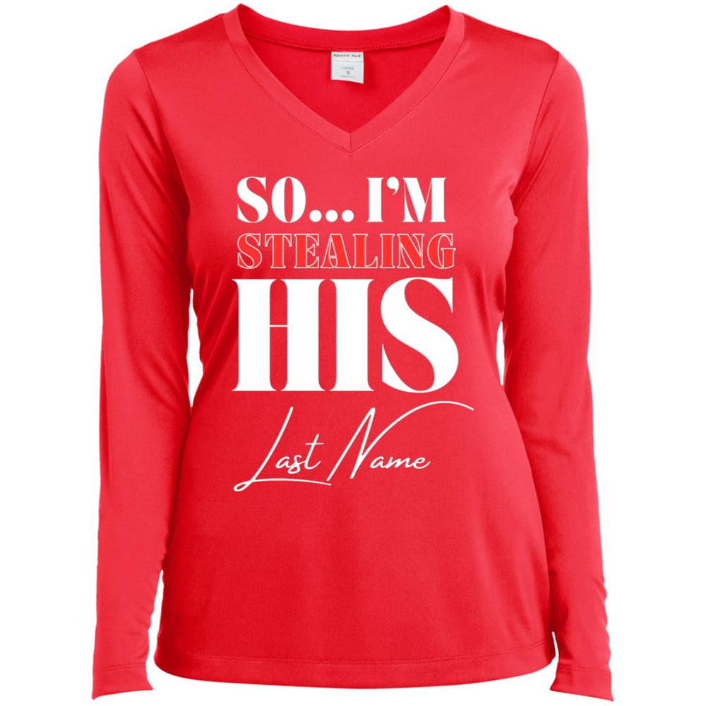 So...I'm Stealing His Last Name Ladies T-Shirt