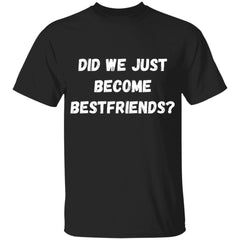 Did We Just Become Bestfriends? Youth T-Shirt