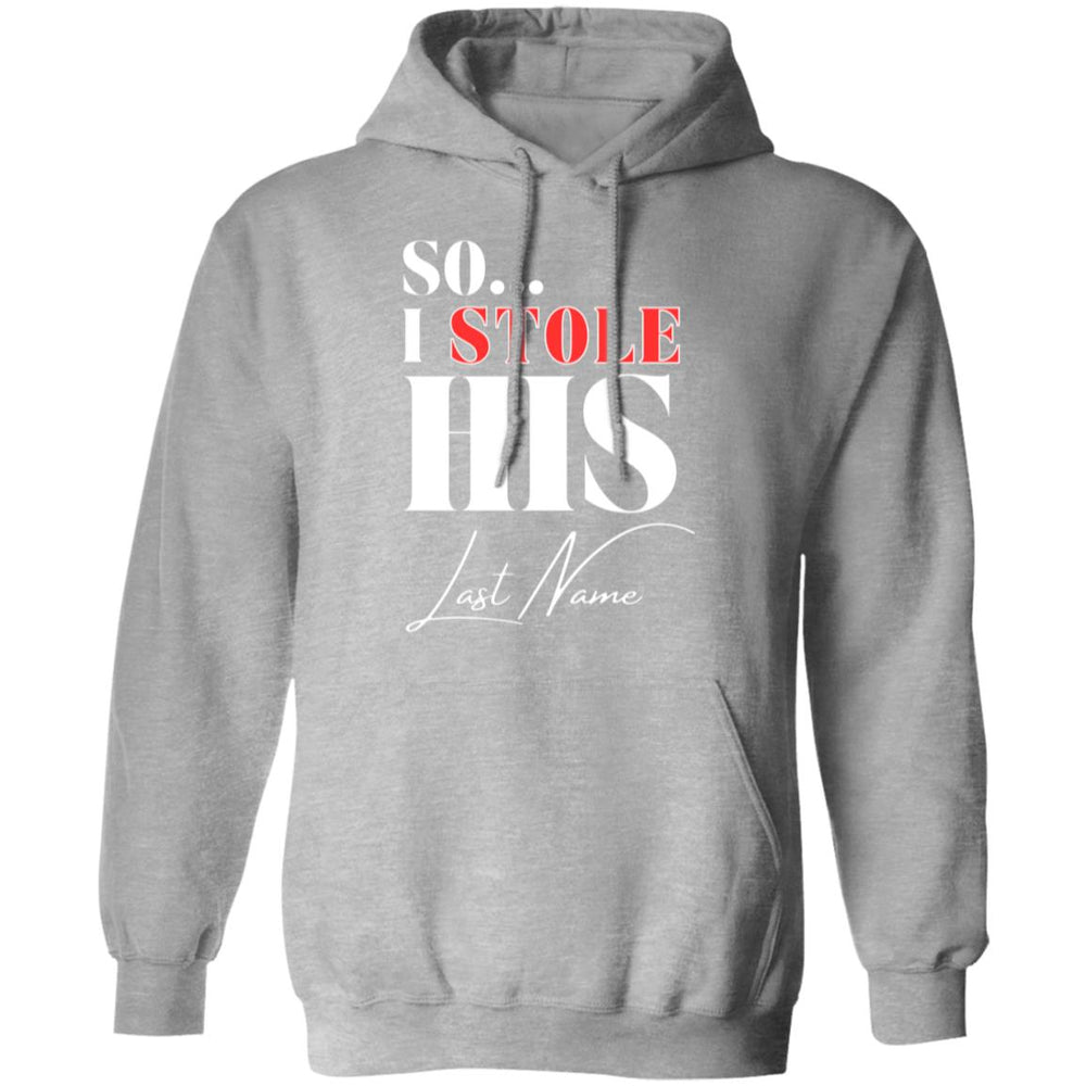 I Stole His Last Name Ladies T-Shirt