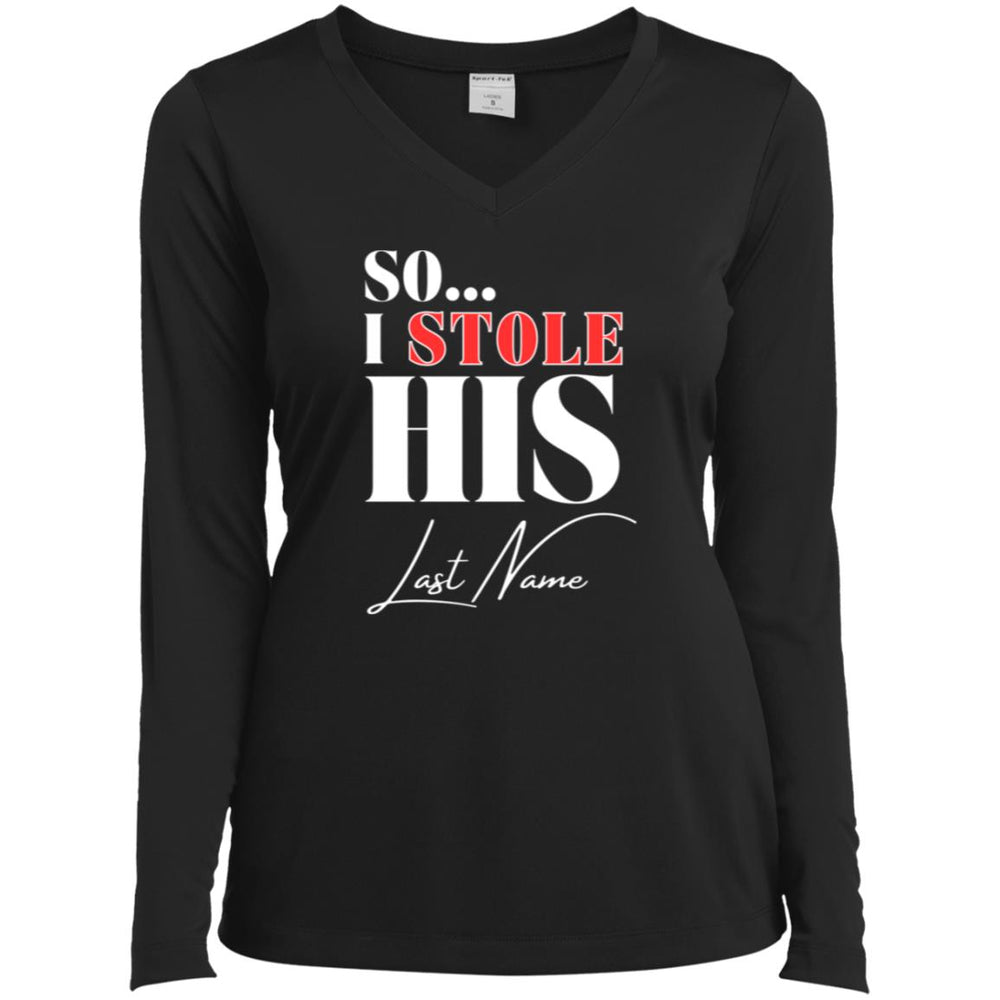 I Stole His Last Name Ladies T-Shirt