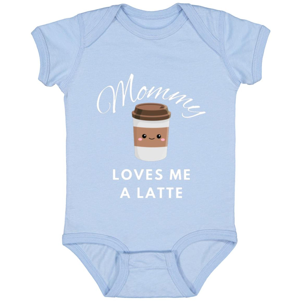 Mommy Loves Me A Latte Infant Bodysuit and T-Shirts