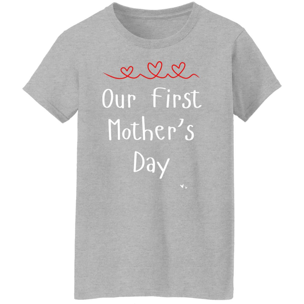 Our First Mother's Day Ladies T-Shirt