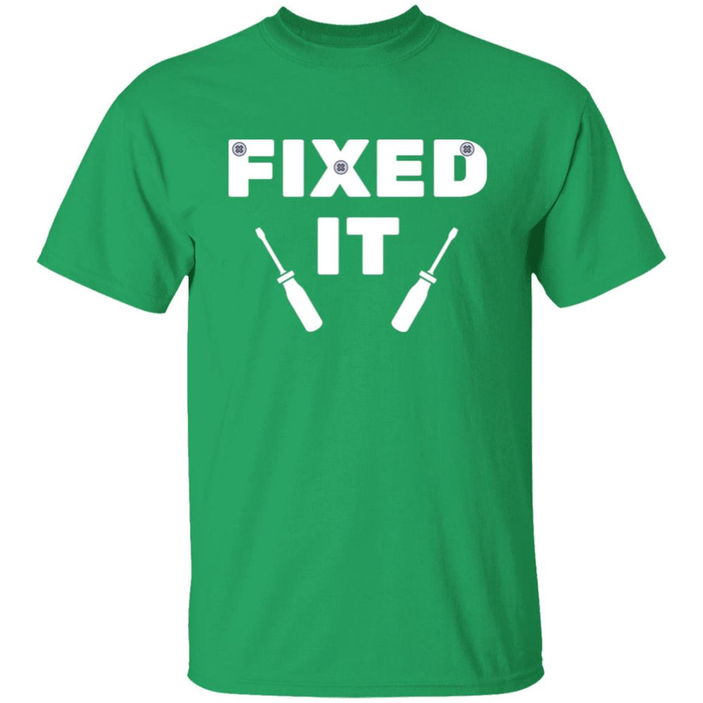 Fixed It T-Shirt