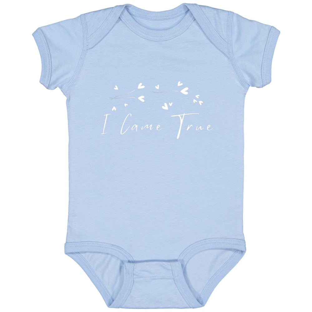 I Came True Infant Bodysuit and T-Shirts