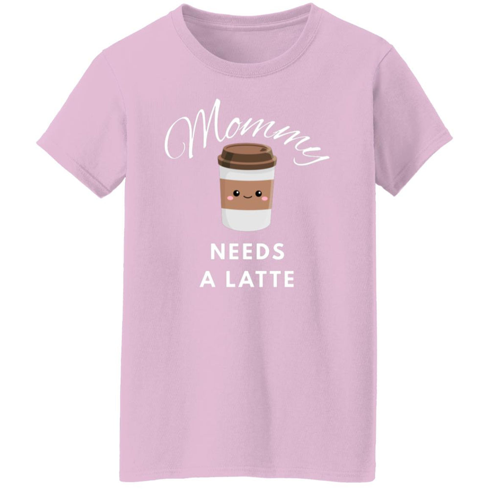 Mommy Needs A Latte T-Shirt