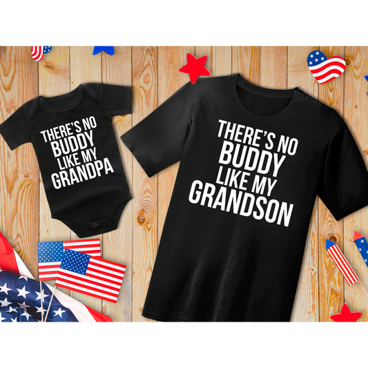 There's No Buddy Like My Grandson & Grandpa Matching Shirts